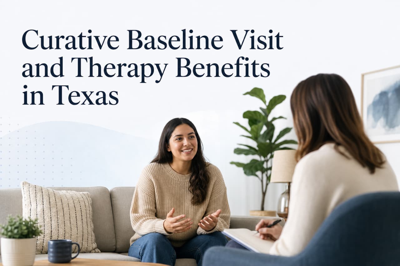 Curative Baseline Visit and Therapy Benefits in Texas
