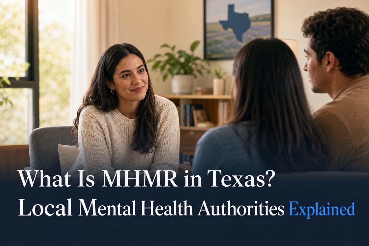 What Is MHMR in Texas? Local Mental Health Authorities Explained